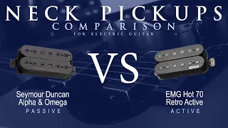 Seymour Duncan ALPHA & OMEGA vs EMG HOT 70 RETRO ACTIVE - Neck Pickup Guitar Tone Comparison Demo