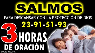 🙏 SALMOS DE ADORACIÓN Y PROTECCIÓN: SALMO 23; SALMO 91; SALMO 51; SALMO 93; SALMO 27