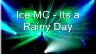 Ice Mc - Its a Rainy Day (euro club mix)