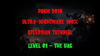 DOOM (2016) Ultra-Nightmare 100% Speedrun Tutorial | Level 01: The UAC