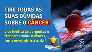 O que é preciso saber sobre o câncer? Para você que é paciente oncológico essa Live é imperdível!