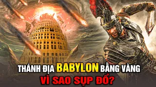 Sự Sụp Đổ Của Thành Phố Babylon Giàu Nhất Mọi Thời Đại | Ngẫm Radio