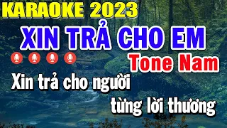 Xin Trả Cho Em Karaoke Tone Nam Nhạc Sống 2023 | Trọng Hiếu