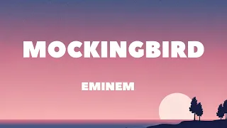 Eminem - Mockingbird (lyrics)