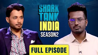 Full Episode | 21 साल के Entrepreneurs ने बनाया 300 Crores का व्यवसाय | Shark Tank India | Season 2