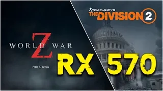 World War Z The Division 2 RX 570 4Gb 1080p