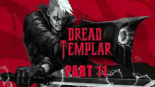 Dread Templar Gameplay Walkthrough Part 11 Full Game END - No Commentary