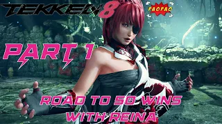 READY TO SLASH | Tekken 8 Road to 50 Wins ft. Reina Part 1