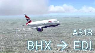 FSX Birmingham to Edinburgh | British Airways A318 | Full Flight