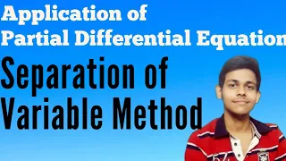 9.1 Separation Of Variable Method | Application of Partial Differential Equation