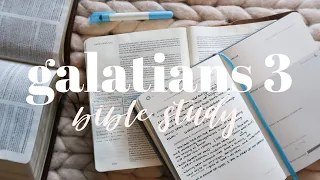 BIBLE STUDY WITH ME | Galatians 3
