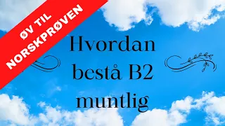 Hvordan bestå B2 muntlig