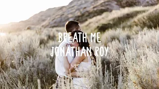 Sia (Cover by Jonathan Roy) -  Breathe Me (Lyrics)