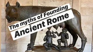 What are the myths of founding ancient Rome?