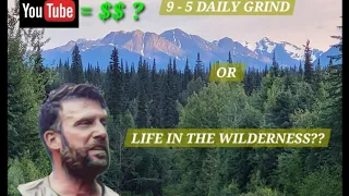 I Hate My Job and Quit !!   Can I Survive Off YouTube $$ In The Wilderness?