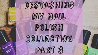 Destashing My Nail Polish | Part 3 | Destashed 50!!