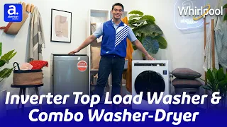 Whirlpool Inverter Top Load Washer & Combo Washer-Dryer Hands-on | Abenson