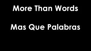 Extreme - More Than Words Subtitulado Ingles - Español