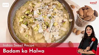 How to make Badam ka Halwa | बादाम का हलवा | Easy and quick Homemade Indian Sweet Recipe