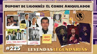 E225: Xavier Dupont de Ligonnès: El Conde Aniquilador