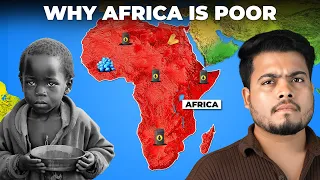 Why Africa is the Poorest Continent? While Africa has the largest Natural Resources