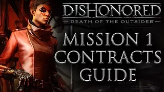 Dishonored: Death of the Outsider - All Mission 1 Contracts Walkthrough Guide (One Last Fight)