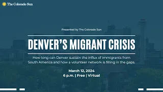 Addressing Denver's Migrant Crisis