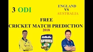 3RD ODI Australia vs England Gillette series 21 january 2018 prediction free live online