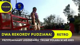 DEKLASACJA! TAK PUDZIANOWSKI BRONIŁ MŚ STRONGMAN