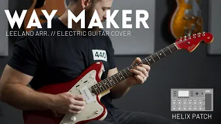 Way Maker - Leeland arr. - Electric guitar cover & Line 6 Helix patch