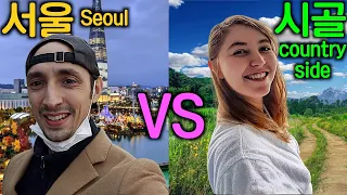 Living in Seoul vs The country side of Korea as a Foreigner