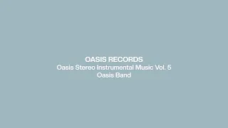 Oasis Stereo Instrumental Music Vol.5 by Oasis Band (1970)ㅣ Original Master Tape