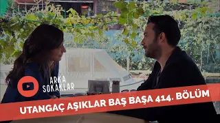 Utangaç Aşıklar Baş Başa 414. Bölüm