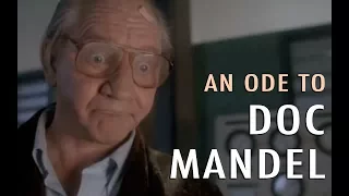 An Ode To: Doc Mandel (Return of the Living Part II)