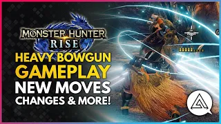 Monster Hunter Rise | New HEAVY BOWGUN Weapon Gameplay - New Moves, Changes & Silkbind Attacks