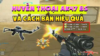 Bình luận Đột Kích - Huyền thoại AK47 BS và cách khiến đối thủ "Kêu HACK" - Tú Lê