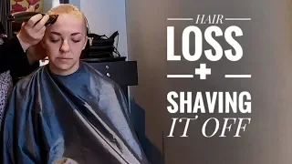 Hair Loss from Chemo + Shaving my Head  |  My Cancer Journey