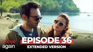 In Love Again Episode 36 (Extended Version)