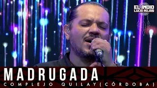 El Indio Lucio Rojas - Madrugada | DVD En Vivo Soy Del Monte