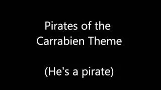 Pirates of the Carrabien Theme (He's a Pirate)