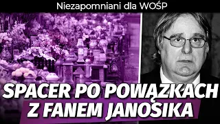 Wylicytował na WOŚP udział w programie. Jest fanem Janosika. Spacer po Powązkach l Niezapomniani