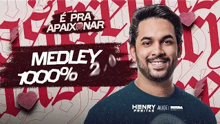 Medley 1000% 2.0 - ELA SABE QUE É O HENRY NÉ - Henry Freitas (É Pra Apaixonar)