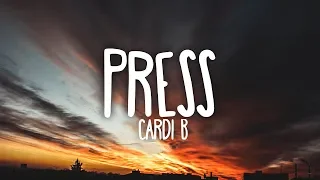 Cardi B - Press (Clean - Lyrics)