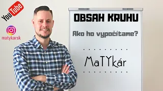 OBSAH KRUHU | Ako ho vypočítame?