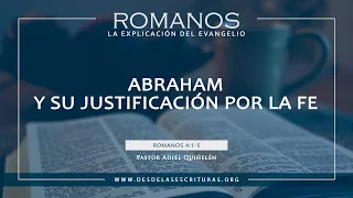 30. Abraham y su Justificación por la Fe - (Romanos 4:1-5)