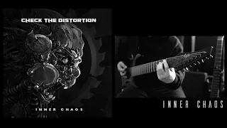 Check the Distortion - INNER CHAOS - EP 2023 || Djent Modern Metal