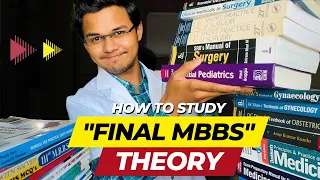How to Study for Final Year MBBS Theory Exam : Study Tips and Strategies