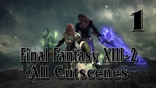 Пролог. Final Fantasy XIII-2 (13-2). (PS3/PC) На русском языке. All cutscenes. Серия 1.