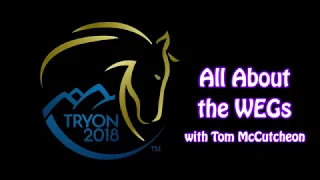 Tom McCutcheon on the 2018 FEI World Equestrian Games