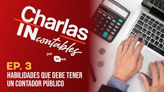 EPISODIO 3 | HABILIDADES QUE DEBE TENER UN CONTADOR PÚBLICO